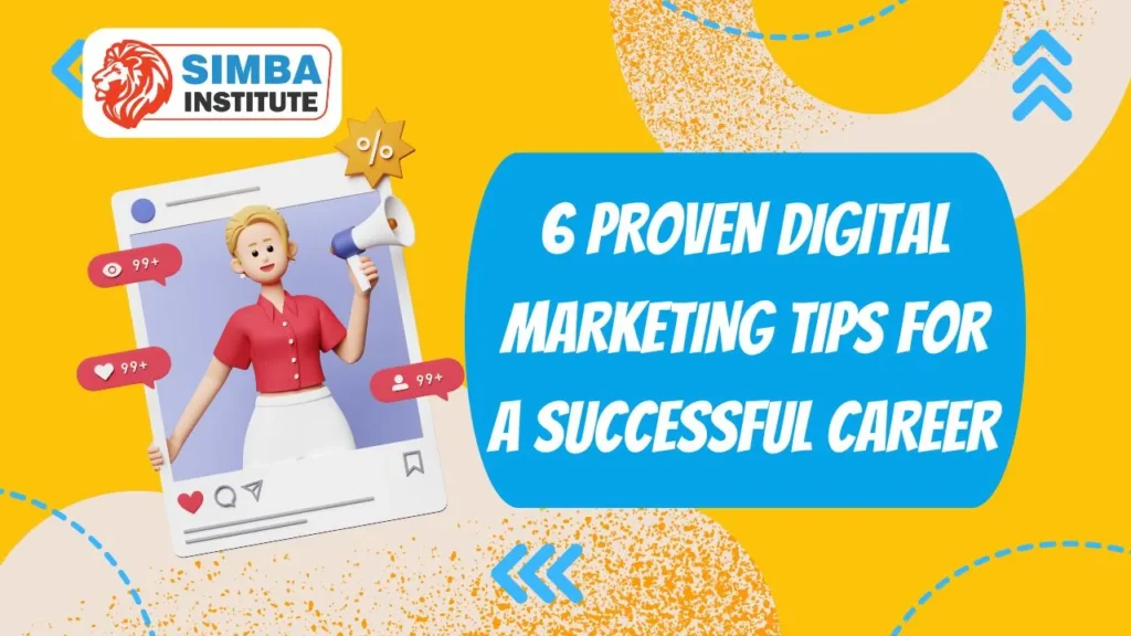 6-proven-digital-marketing-tips-for a-successful-career-for-a-successful-career