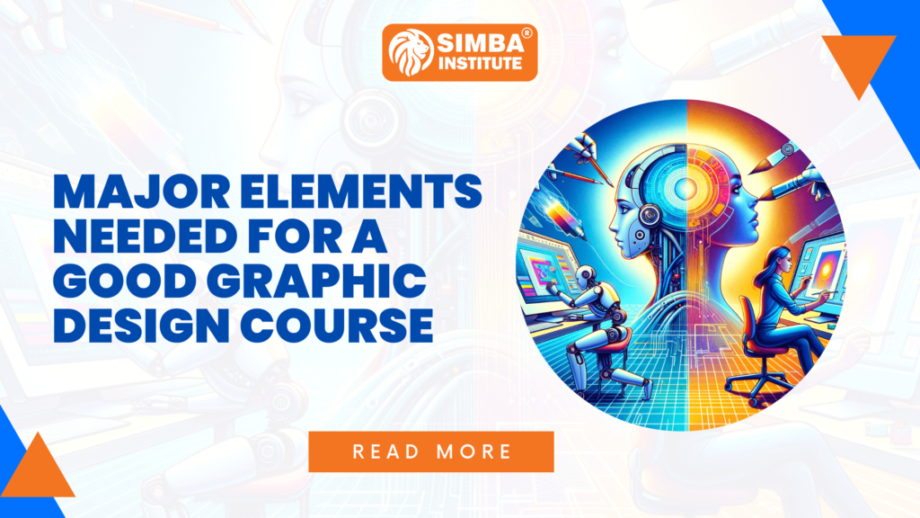 Major elements needed for a good graphic design course
