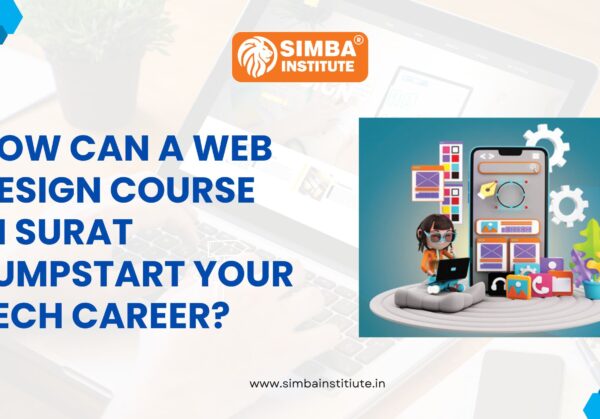 How can a web design course in Surat jumpstart your tech career?