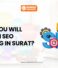 What You Will Learn in SEO Training in Surat?