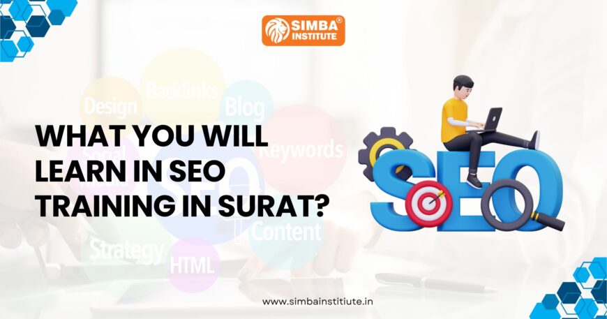 What You Will Learn in SEO Training in Surat?