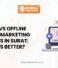 Online vs Offline Digital Marketing Courses in Surat: Which is Better?