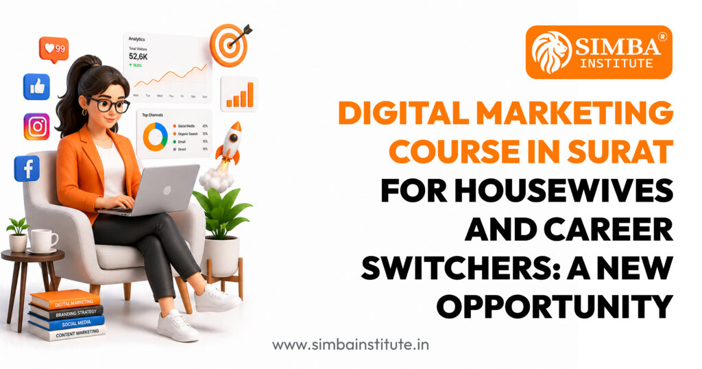 Digital Marketing Course In Surat for Housewives and Career Switchers: A New Opportunity digital marketing course in surat for housewives and career switchers a new opportunity