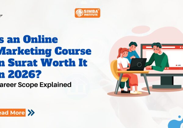 Is an Online Marketing Course in Surat Worth It in 2026 Career Scope Explained Is an Online Marketing Course in Surat Worth It in 2026? Career Scope Explained