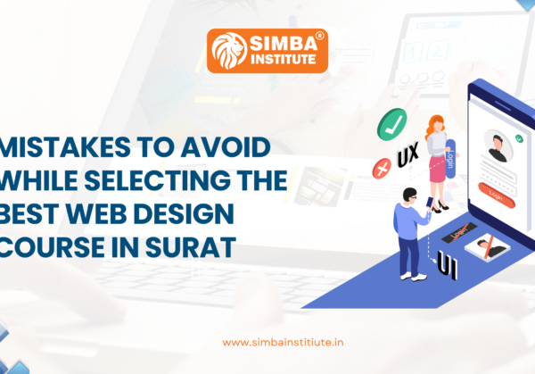 Mistakes to Avoid While Selecting the Best Web Design Course in Surat Mistakes to Avoid While Selecting the Best Web Design Course in Surat