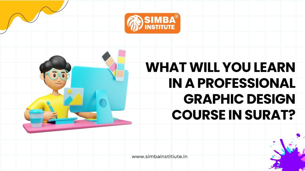 What Will You Learn in a Professional Graphic Design Course in Surat