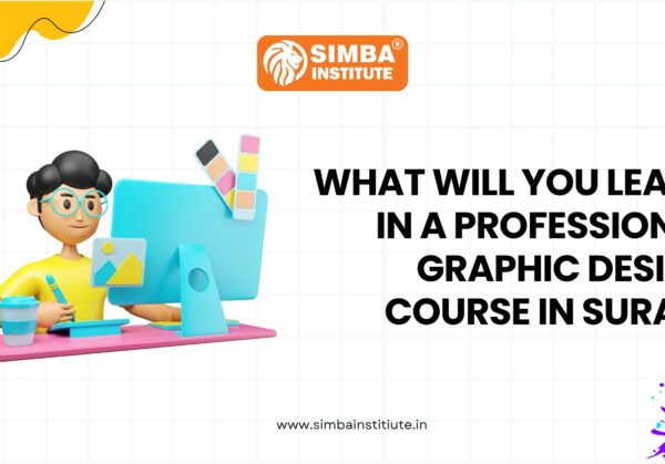 What Will You Learn in a Professional Graphic Design Course in Surat What Will You Learn in a Professional Graphic Design Course in Surat