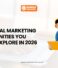 Top Digital Marketing Opportunities You Should Explore in 2026