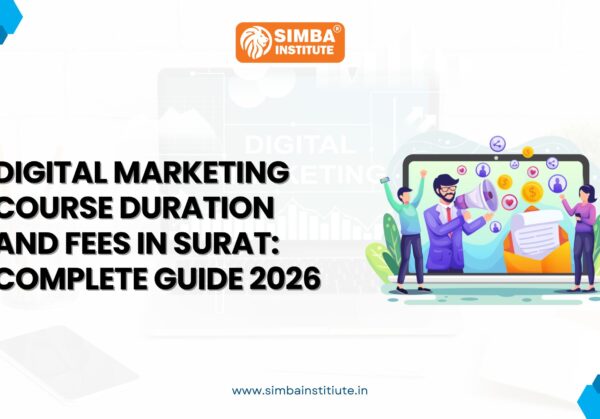 Digital Marketing Course Duration & Fees in Surat 2026 Informational banner for Simba Institute's 2026 digital marketing course guide, highlighting affordable fees and flexible durations in Surat.